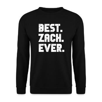Meilleur cadeau de Zach de tous les temps - Sweat-shirt Unisexe - noir - Devant - Alina (178cm) & Michal (187cm)