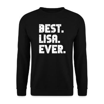 Best Lisa Ever Geschenk Spruch - Unisex Pullover - Schwarz - Vorne - Alina (178cm) & Michal (187cm)