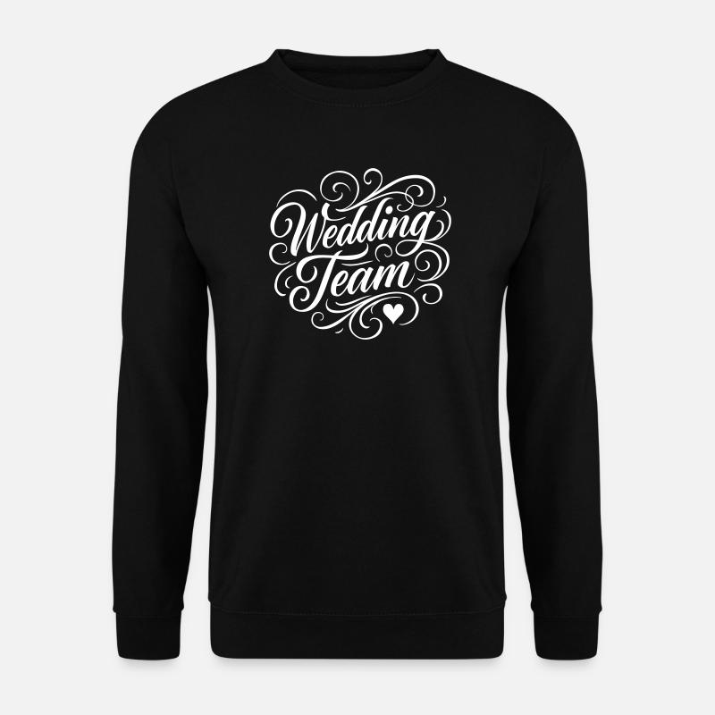 Wedding Team - Unisex Sweatshirt - black