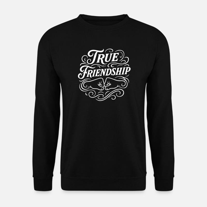 Freundschaft Spruch Freunde - Unisex Pullover - Schwarz