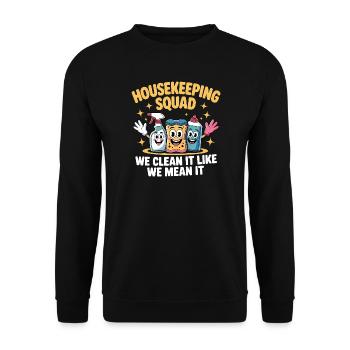 Funny Cleaning Design - Unisex Sweatshirt - black - Front - Alina (178cm) & Michal (187cm)