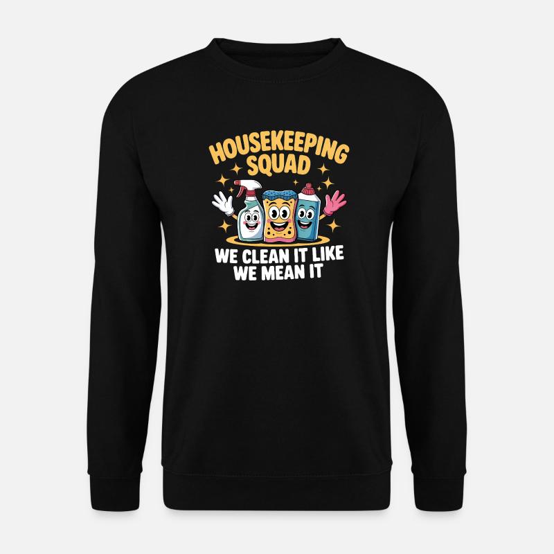 Lustiges Putzen Design - Unisex Pullover - Schwarz