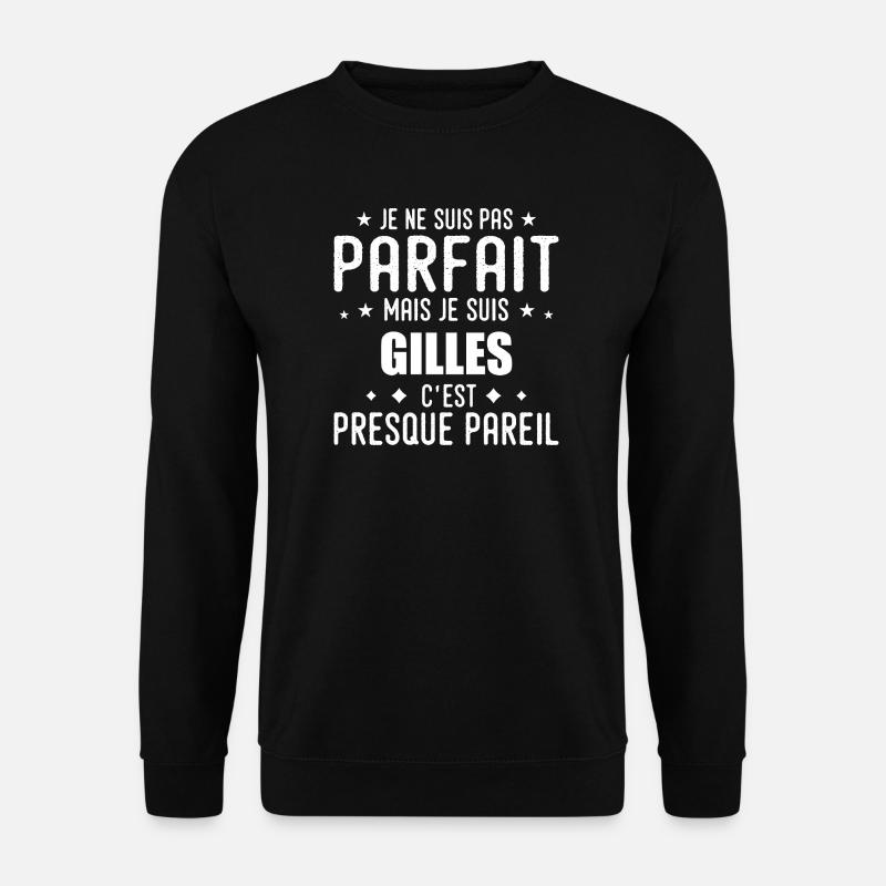 Gilles: authentic, imperfect, top, perfection - Unisex Sweatshirt - black