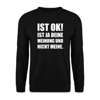 Ist ok – deine Meinung nicht meine - Unisex Pullover - Schwarz - Vorne - Alina (178cm) & Michal (187cm)