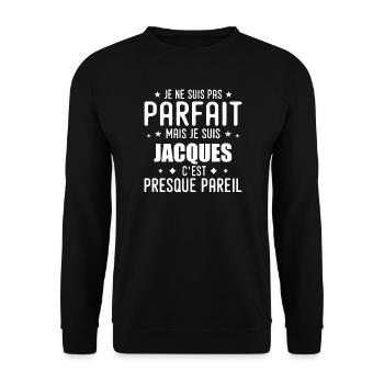 Jacques: authentic, imperfect, top, perfection - Unisex Sweatshirt - black - Front - Alina (178cm) & Michal (187cm)