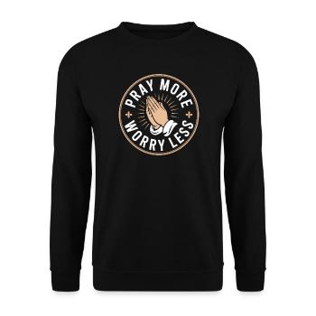 Christian Pray More Worry Less Prayer - Unisex Sweatshirt - black - Front - Alina (178cm) & Michal (187cm)