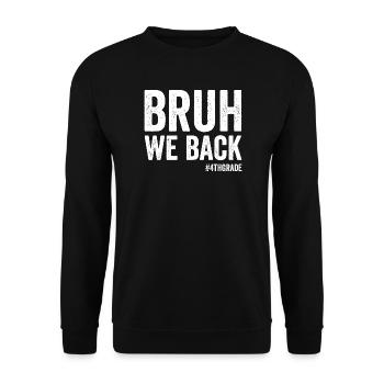 Frère, nous sommes de retour, 4e année, première école - Sweat-shirt Unisexe - noir - Devant - Alina (178cm) & Michal (187cm)