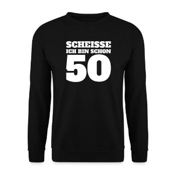 Scheisse ich bin schon 50 Fun Shirt - Unisex Pullover - Schwarz - Vorne - Alina (178cm) & Michal (187cm)