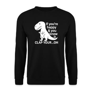 When you're happy and you know it, clap your - Unisex Sweatshirt - black - Front - Alina (178cm) & Michal (187cm)