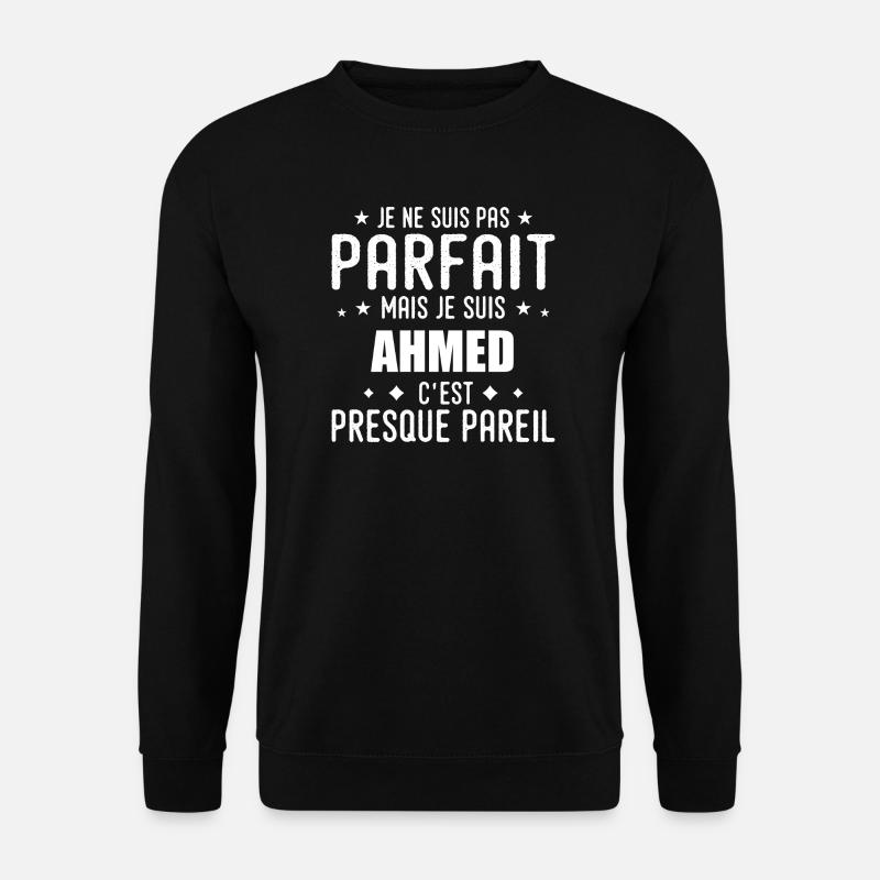Ahmed: authentic, imperfect, top, perfection - Unisex Sweatshirt - black