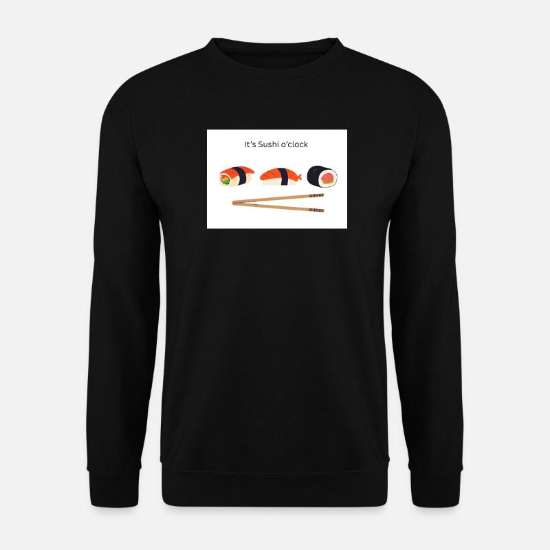 It's Sushi o'clock  - Unisex Pullover - Schwarz
