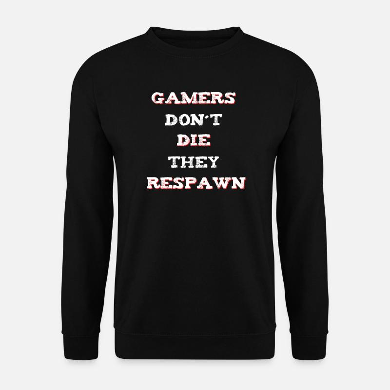 Gamer Spruch Respawn - Unisex Pullover - Schwarz