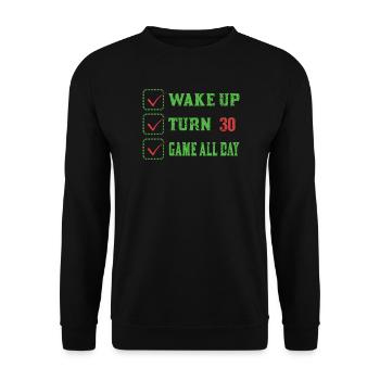 Wake Up to 30: Play All Day - Unisex Sweatshirt - black - Front - Alina (178cm) & Michal (187cm)