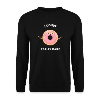 I Donut Really Care – Lustiger gelangweilter Donut - Unisex Pullover - Schwarz - Vorne - Alina (178cm) & Michal (187cm)