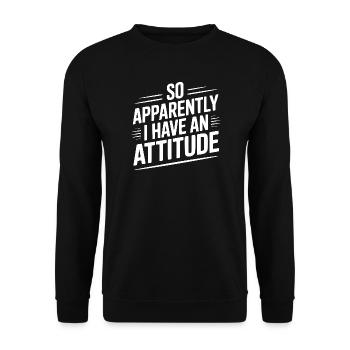 Donc, apparemment, j’ai une attitude - Sweat-shirt Unisexe - noir - Devant - Alina (178cm) & Michal (187cm)