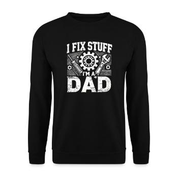 I Fix Stuff I'm a Dad, Funny Fathers Gift - Unisex Sweatshirt - black - Front - Alina (178cm) & Michal (187cm)