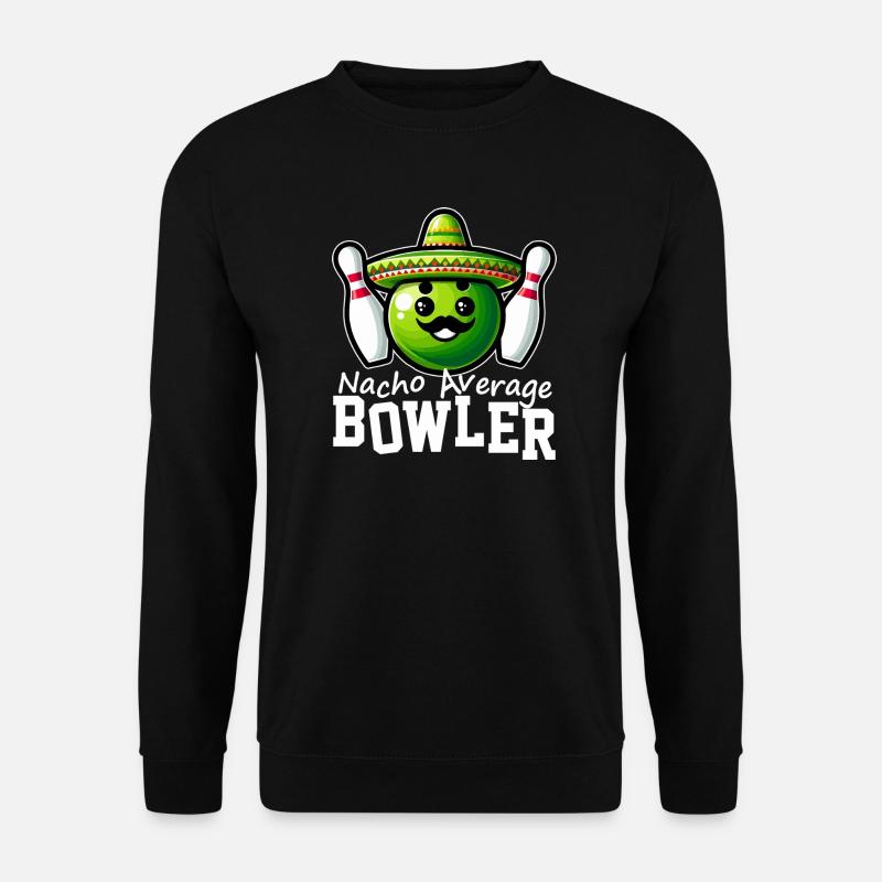 Nacho Durchschnittlicher Bowler - Unisex Pullover - Schwarz