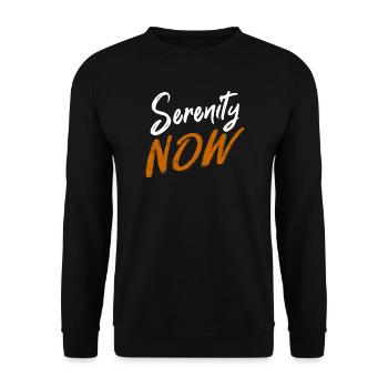 Serenity Now, Typography with a Brush - Unisex Sweatshirt - black - Front - Alina (178cm) & Michal (187cm)