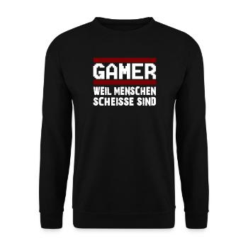 GAMER WEIL MENSCHEN SCHEISSE SIND Zocker Nerd - Unisex Pullover - Schwarz - Vorne - Alina (178cm) & Michal (187cm)