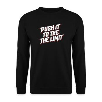 Push it to the Limit. Motivational Sport Gym - Unisex Sweatshirt - black - Front - Alina (178cm) & Michal (187cm)