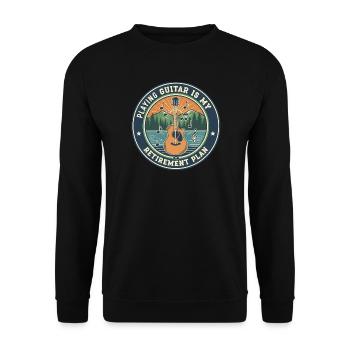 Guitar Retirement Plan Guitarist Quote - Unisex Sweatshirt - black - Front - Alina (178cm) & Michal (187cm)