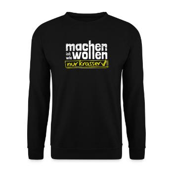 Doing is like wanting, only more blatant - Unisex Sweatshirt - black - Front - Alina (178cm) & Michal (187cm)