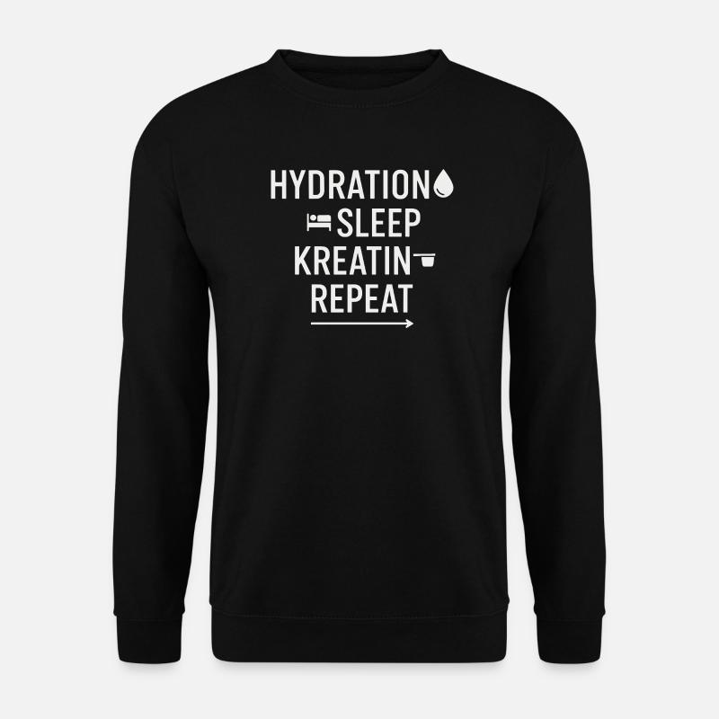 Hydration Sleep Kreatin Repeat - Unisex Pullover - Schwarz