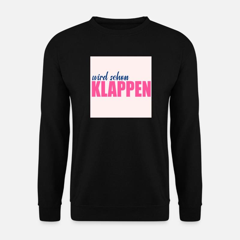 Will work out Optimism - Unisex Sweatshirt - black