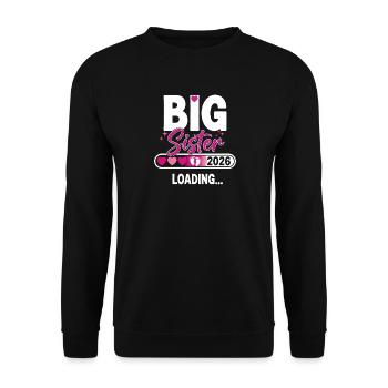 Big Sister Loading 2026, Promoted to Big Sister - Unisex Pullover - Schwarz - Vorne - Alina (178cm) & Michal (187cm)