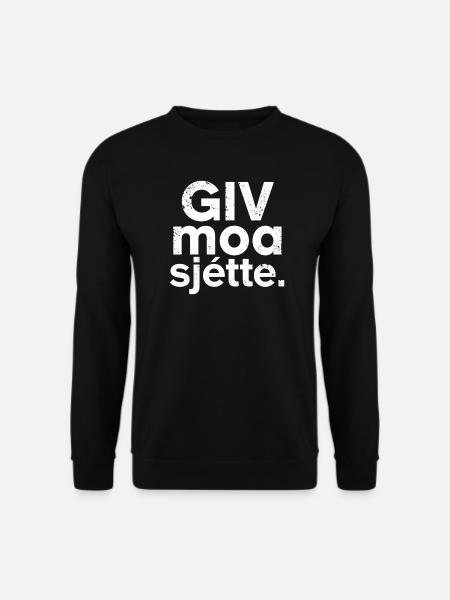 Giv moa sjette. Westflämisches Dialekthemd - Unisex Pullover - Schwarz