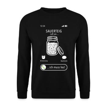 My sourdough is calling - I have to go - saying - Unisex Sweatshirt - black - Front - Alina (178cm) & Michal (187cm)