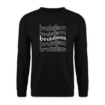 Brutalism Echoes Typography Tee - Unisex Sweatshirt - black - Front - Alina (178cm) & Michal (187cm)