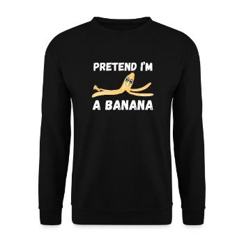 Tu so, als wäre ich eine Banane - Unisex Pullover - Schwarz - Vorne - Alina (178cm) & Michal (187cm)