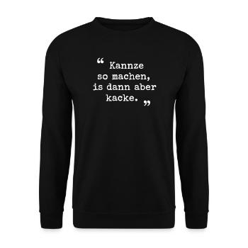 Ruhrpott Spruch Kannze so machen Ruhrgebiet - Unisex Sweatshirt - black - Front - Alina (178cm) & Michal (187cm)