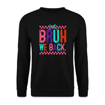 Bruh We Back Neon Pop - Unisex Sweatshirt - black - Front - Alina (178cm) & Michal (187cm)