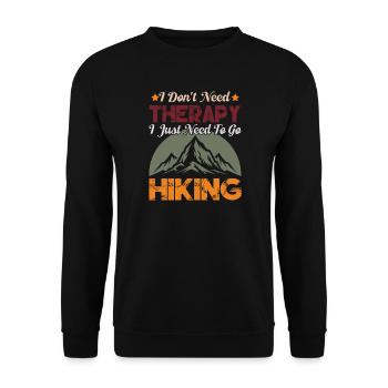 Je n’ai pas besoin de thérapie. J’ai juste besoin de faire de la randonnée - Sweat-shirt Unisexe - noir - Devant - Alina (178cm) & Michal (187cm)