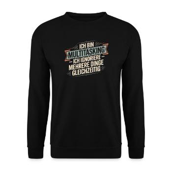 I'm multitasking – I ignore several things - Unisex Sweatshirt - black - Front - Alina (178cm) & Michal (187cm)