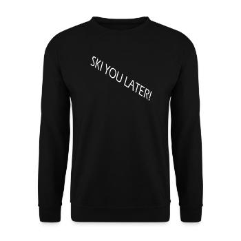 SKI YOU LATER – Funny ski saying - Unisex Sweatshirt - black - Front - Alina (178cm) & Michal (187cm)