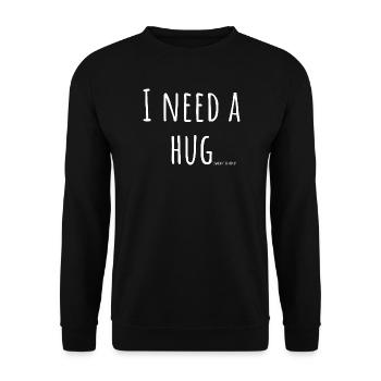 I need a huge amount of money - Unisex Pullover - Schwarz - Vorne - Alina (178cm) & Michal (187cm)