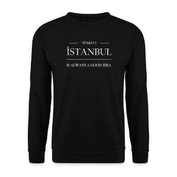Türkiye, Istanbul toujours une bonne idée - Istanbul - Sweat-shirt Unisexe - noir - Devant - Alina (178cm) & Michal (187cm)