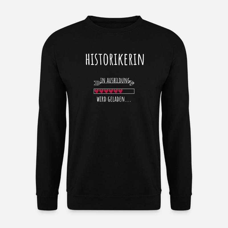 Historian Student Profession Education - Unisex Sweatshirt - black