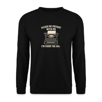 Funny Vintage 60s T-Shirt Birthday Gift - Unisex Sweatshirt - black - Front - Alina (178cm) & Michal (187cm)