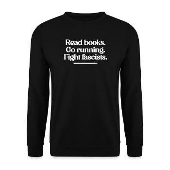 Read Books Go Running Fight Fascists NO KINGS - Unisex Sweatshirt - black - Front - Alina (178cm) & Michal (187cm)