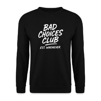 Bad Choices Club – Typography Retro Design - Unisex Sweatshirt - black - Front - Alina (178cm) & Michal (187cm)