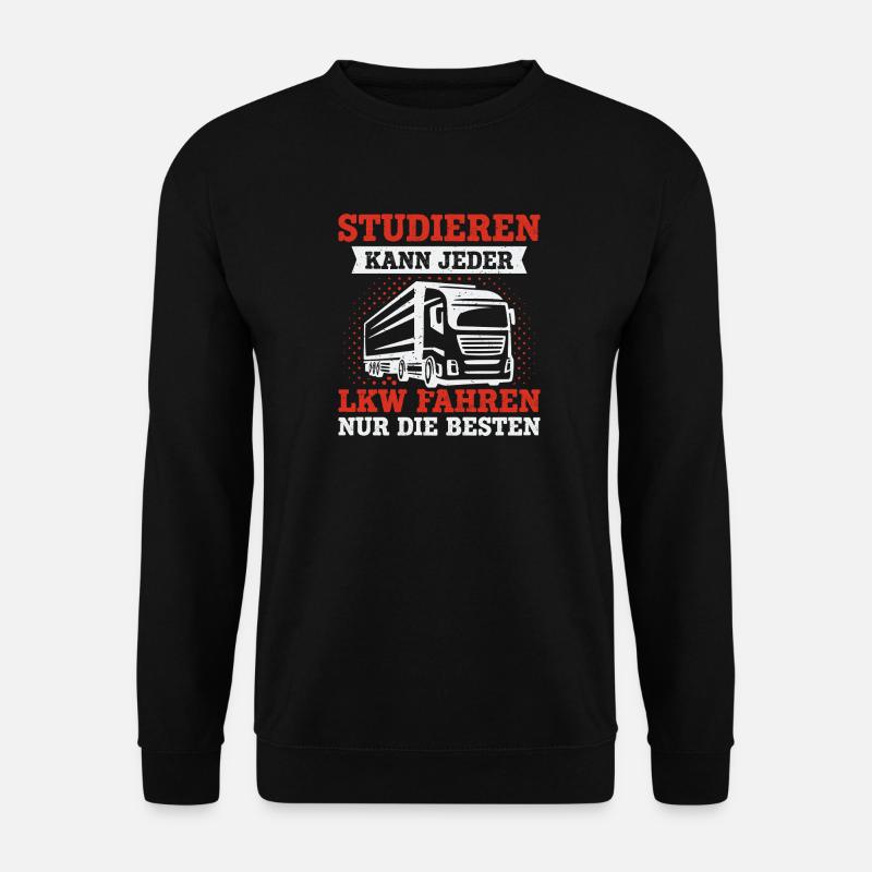 Chauffeur de camion Chauffeur de camion Chauffeur de camion - Sweat-shirt Unisexe - noir