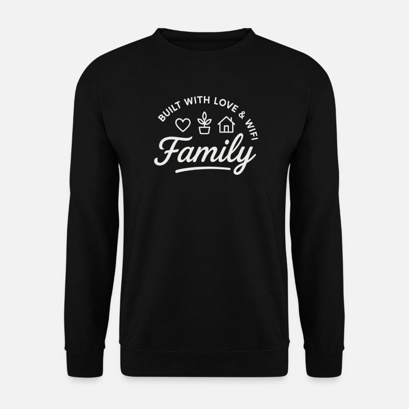 Construit avec amour et WiFi - Sweat-shirt Unisexe - noir