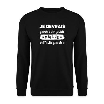 I should lose weight but I hate it - Unisex Sweatshirt - black - Front - Alina (178cm) & Michal (187cm)