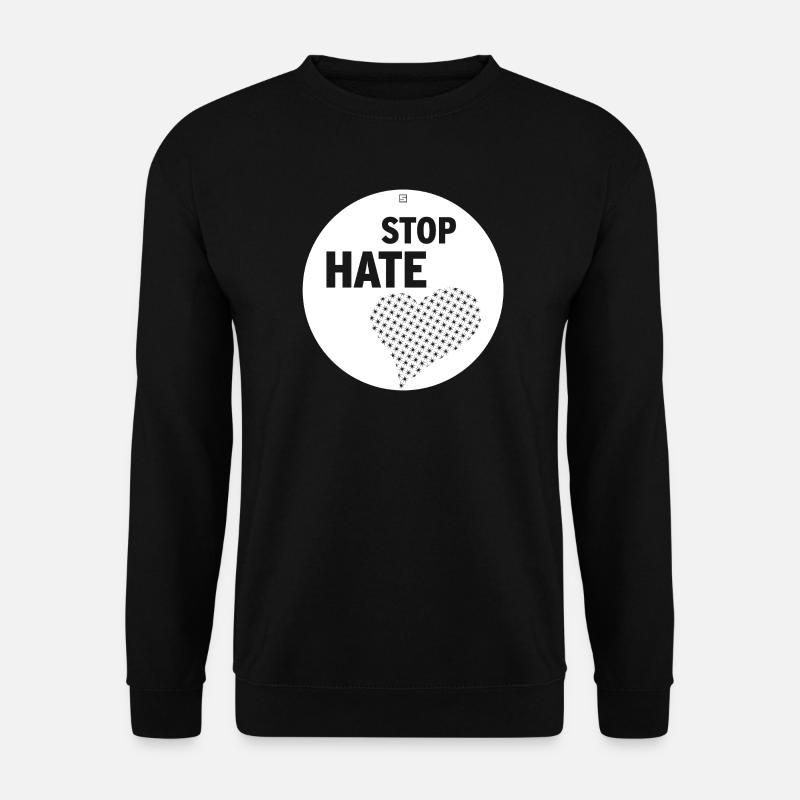 Stop Hate - Unisex Sweatshirt - black