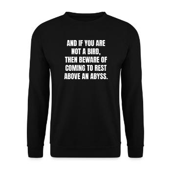 and if you are not a bird then beware of coming - Unisex Sweatshirt - black - Front - Alina (178cm) & Michal (187cm)