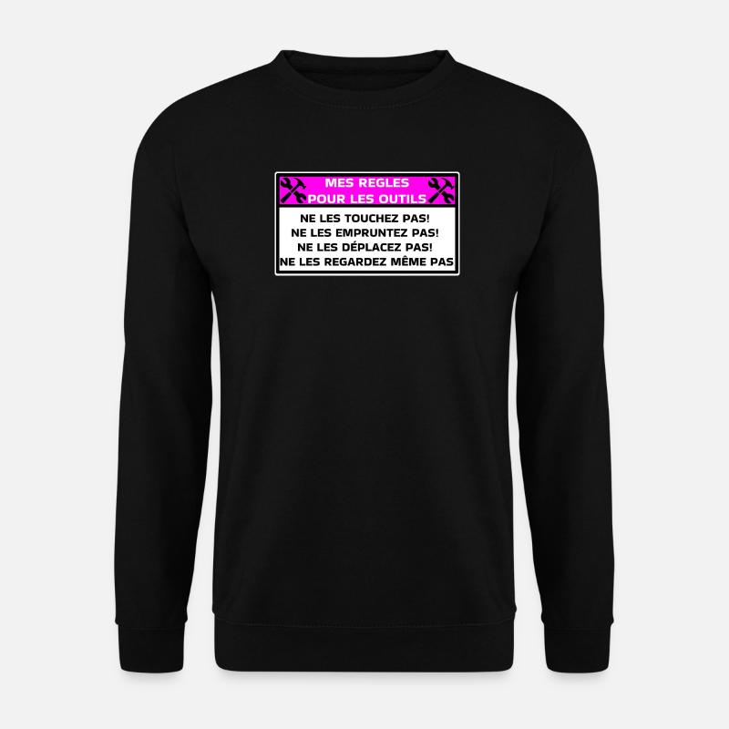 Meine Regeln für Tools - Unisex Pullover - Schwarz